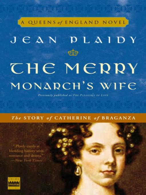 Title details for The Merry Monarch's Wife: The Story of Catherine of Braganza by Jean Plaidy - Available